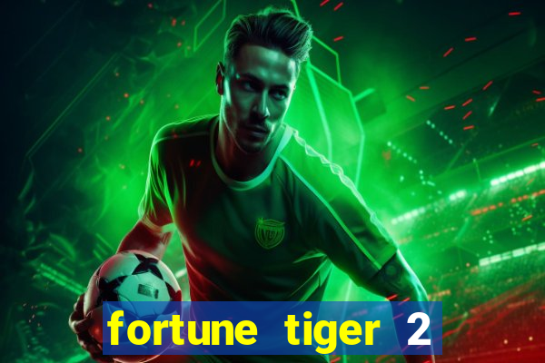 fortune tiger 2 revenge plataforma